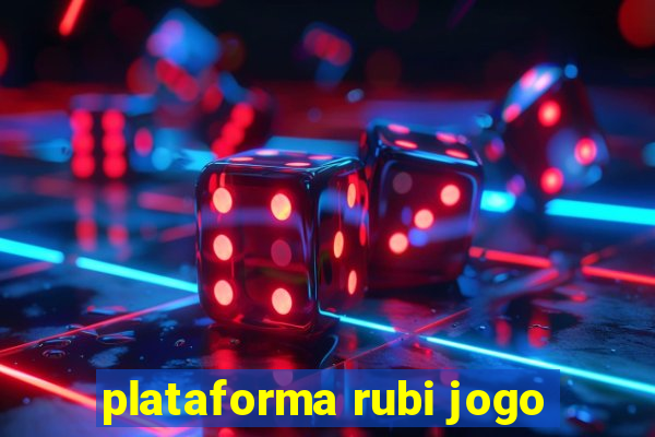 plataforma rubi jogo